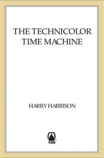 The-Technicolor-Time-Machine The Technicolor Time Machine