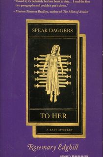 Speak Daggers to Her