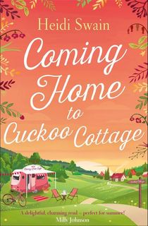 Coming Home to Cuckoo Cottage