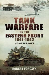 Tank Warfare on the Eastern Front, 1941–1942