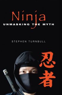 ninja, a japanese history book by stephen turnbull