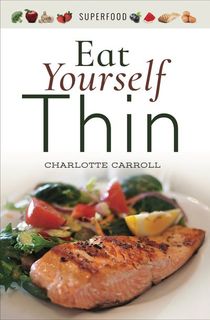 eat yourself thin, one of the best healthy cookbooks