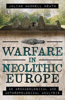 Warfare-in-Neolithic-Europe Warfare in Neolithic Europe