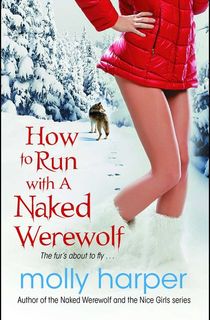 How to Run with a Naked Werewolf