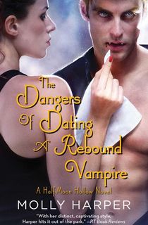 The Dangers of Dating a Rebound Vampire