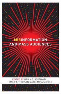 Misinformation and Mass Audiences