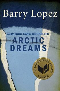 arctic dreams, a national book award winner