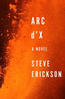 arc-d'x_steve-erickson