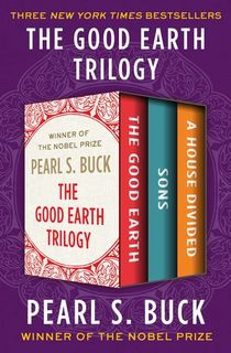 The Good Earth Trilogy