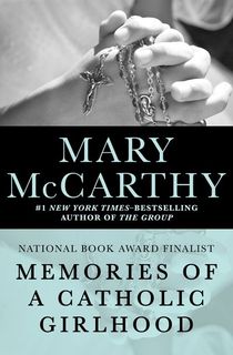 memories of a catholic girlhood, a mary mccarthy book