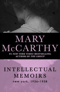 intellectual memoirs, a mary mccarthy book