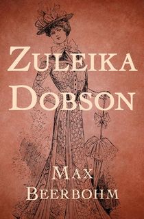 zuleika dobson, a satire book