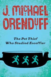 The Pot Thief Who Studied Escoffier