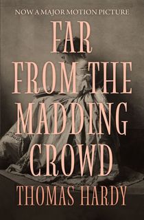 Far from the Madding Crowd