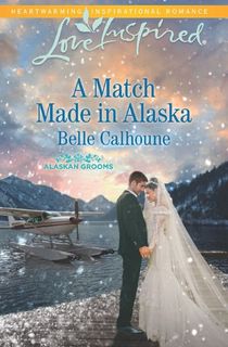 a match made in alaska, a harlequin book