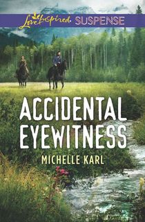 accidental eyewitness, a harlequin book