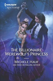 The Billionaire Werewolf's Princess