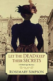 Let-the-Dead-Keep-Their-Secrets Let the Dead Keep Their Secrets