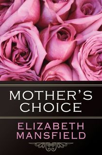 Mother's Choice