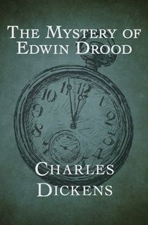 the mystery of edwin drood, an unfinished classic novel