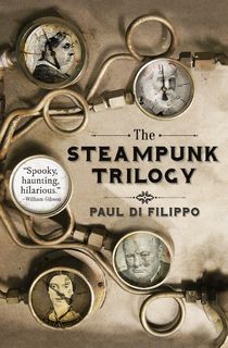 The Steampunk Trilogy