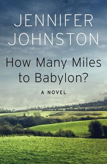 How Many Miles to Babylon?