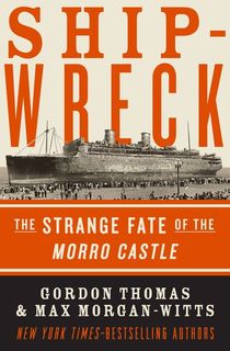 Lost at Sea: The 85-Year-Old Mystery of the SS Morro Castle's Fiery Demise