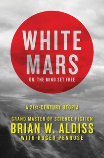 White-Mars;-or,-The-Mind-Set-Free White Mars; or, The Mind Set Free