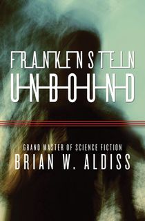 Frankenstein Unbound