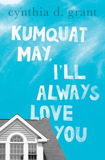 Kumquat May, I'll Always Love You