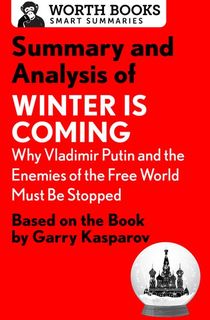 winter is coming: why vladimir putin and the enemies of the free world must be stopped, a book about russia and ukraine