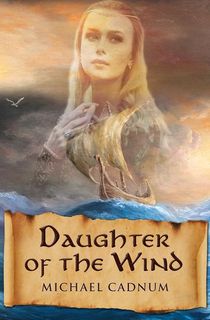 daughter-of-the-wind_michael-cadnum