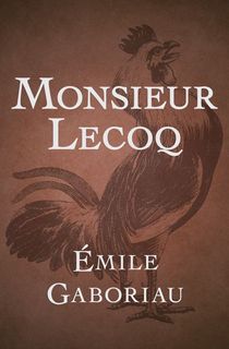 Monsieur-Lecoq Monsieur Lecoq