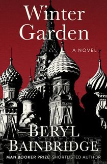 winter garden, a beryl bainbridge book