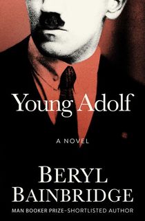 young adolf, a beryl bainbridge book