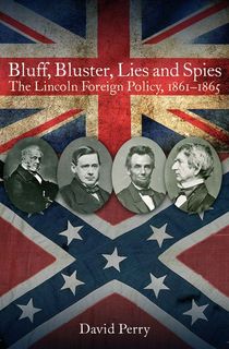 Bluff, Bluster, Lies and Spies