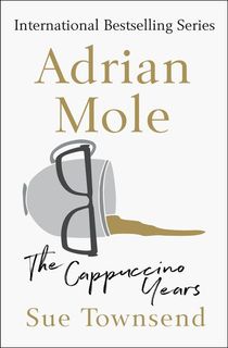 Adrian-Mole:-The-Cappuccino-Years Adrian Mole: The Cappuccino Years