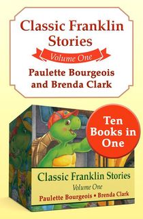 Classic Franklin Stories Volume One