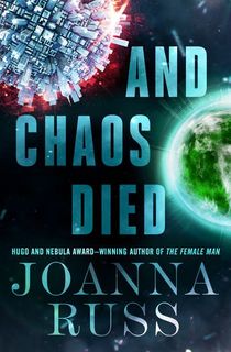 and-chaos-died_joanna-russ