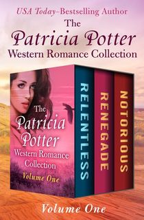 The Patricia Potter Western Romance Collection Volume One