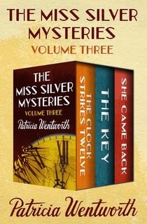 The Miss Silver Mysteries Volume Three