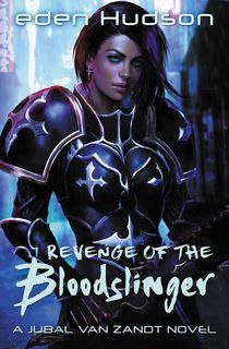 Revenge of the Bloodslinger