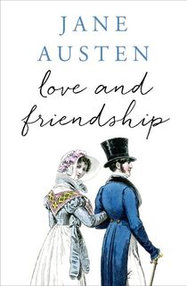 love and friendship, an epistolary novel