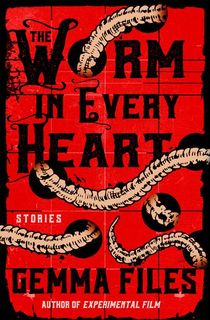 The Worm in Every Heart