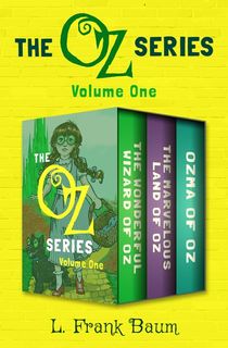 The Oz Series Volume One