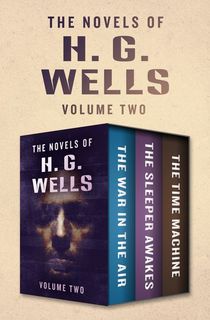 The-Novels-of-H.-G.-Wells-Volume-Two The Novels of H. G. Wells Volume Two
