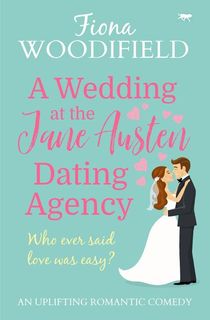 A Wedding at the Jane Austen Dating Agency