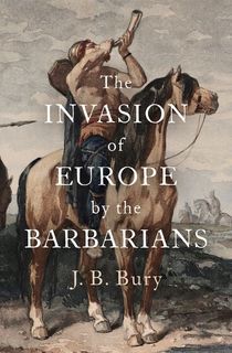 The Invasion of Europe by the Barbarians