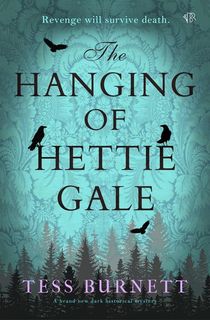 The Hanging of Hettie Gale