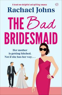 The Bad Bridesmaid